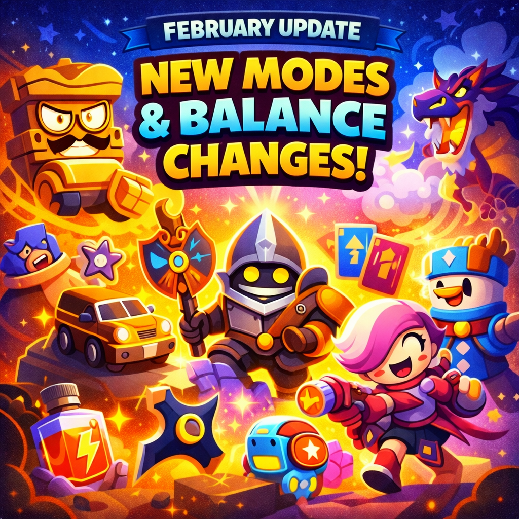 Brawl Stars February Update: Fresh Modes, Major Balance Changes, and What They Mean for the Meta